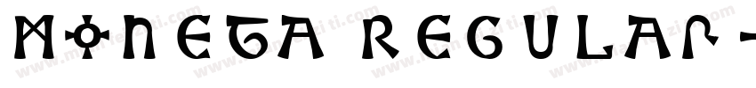 Moneta Regular字体转换